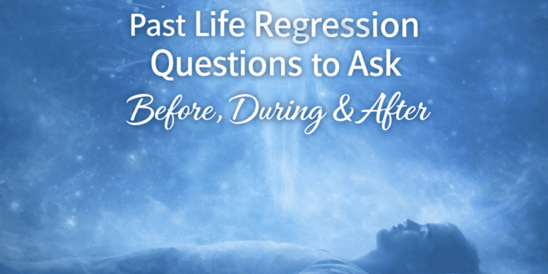 what to ask at a past life regression